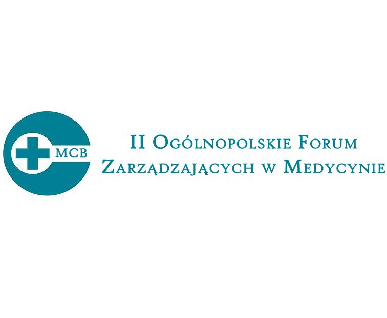II Ogólnopolskie Forum Zarządzających w Medycynie